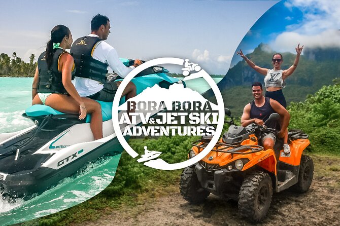 Full Day Combo ATV & Jet Ski with a Polynesian BBQ on a Motu - Seeing Bora Bora twice, from road and lagoon